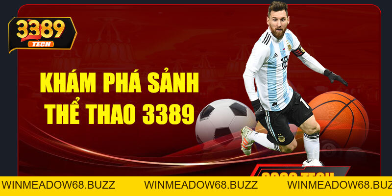 Khám phá thể thao 3389 - Nền tảng cá cược thể thao đầy hấp dẫn
